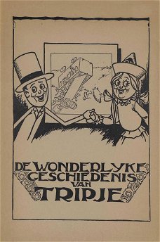 Henk backer. - De wonderlijke geschiedenis van tripje