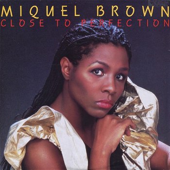 Miquel Brown – Close To Perfection (Vinyl/12 Inch MaxiSingle) - 0