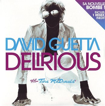 David Guetta Feat. Tara McDonald – Delirious (3 Track CDSingle) Nieuw - 0