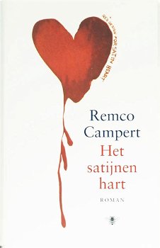 Remco Campert - Het Satijnen Hart (Hardcover/Gebonden) - 0