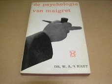 De psychologie van Maigret- Dr. W.A. 't Hart
