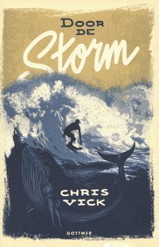 Chris Vick ~ Door de storm