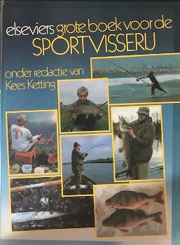 Elseviers grote boek voor sportvisserij, Kees Ketting - 0
