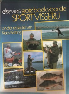 Elseviers grote boek voor sportvisserij, Kees Ketting