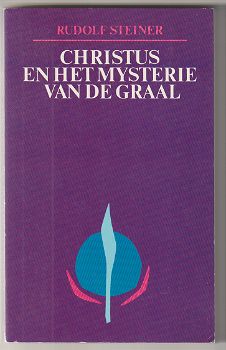 Rudolf Steiner: Christus en het mysterie van de graal - 0