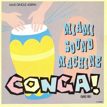 Miami Sound Machine (Gloria Estefan) – Conga! Dance Mix (Vinyl/12 Inch MaxiSingle) - 0