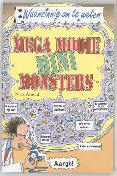 Nick Arnold - Mega Mooie Minimonsters (Waanzinnig Om Te Weten Serie ) Kinderjury