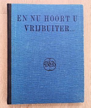 En nu hoort u Vrijbuiter 1946 Rijmen en praatjes WO2 - 0