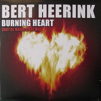 Bert Heerink – Burning Heart 2007 DJ Maurice Remix ( 1 Track CDSingle) Nieuw - 0