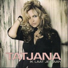 Tatjana – Ik Laat Je Gaan (2 Track CDSingle) Nieuw