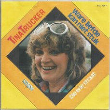 Tina Trucker – Ware Liefde Kan Niet Stuk (1983)