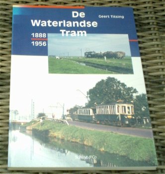 De Waterlandse Tram. 1888-1956.Geert Titsing. 9060973380. - 0