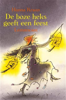 Hanna Kraan - De Boze Heks Geeft Een Feest (Hardcover/Gebonden) Kinderjury - 0