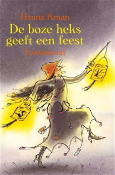 Hanna Kraan - De Boze Heks Geeft Een Feest (Hardcover/Gebonden) Kinderjury