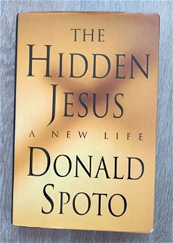 The Hidden Jesus A new life 1998 Spoto Eerste druk HC met dj - 0