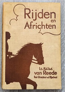 [Paardrijden] Rijden en Africhten [c. 1937] Van Reede