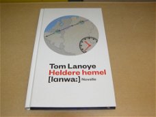 Heldere Hemel - Tom Lanoye