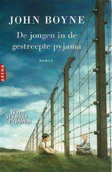 John Boyne = De jongen in de gestreepte pyjama