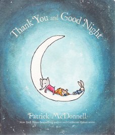 THANK YOU AND GOOD NIGHT - Patrick McDonnell