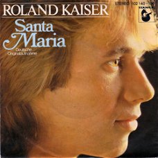 Roland Kaiser – Santa Maria (Vinyl/Single 7 Inch)