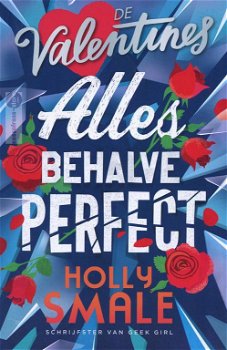 Holly Smale ~ De Valentines 02: Alles behalve perfect - 0