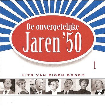 De Onvergetelijke Jaren '50 - 1 (CD) Nieuw - 0