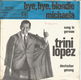 Trini Lopez – Bye Bye Blondie / Michaela (1963) - 0 - Thumbnail