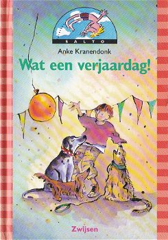 Wat een verjaardag! (Anke Kranendonk) - 0