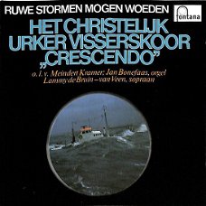 Het Christelijk Urker Visserskoor Crescendo - Ruwe Stormen Mogen Woeden (CD) Nieuw