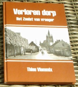Het Zeelst van vroeger. Thieu Vlemmix. ISBN 9789077747216. - 0
