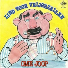 Ome Joop / André van Duin – Lied Voor Vrijgezellen / De Rol Van De Behanger (Vinyl/Single 7 Inch)