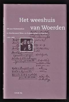 HET WEESHUIS VAN WOERDEN - door G.N.M. VIS - 0