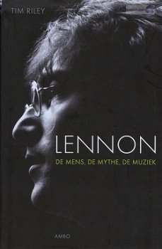 Tim Riley ~ Lennon. De mens, de mythe, de muziek - 0