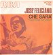Josè Feliciano – Che Sarà (Vinyl/Single 7 Inch) - 0 - Thumbnail