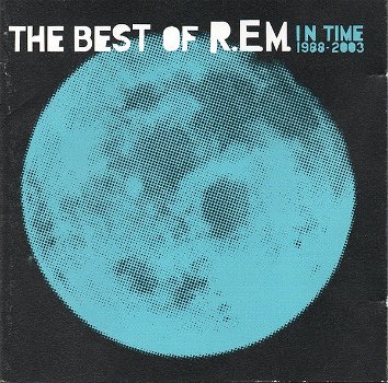 R.E.M. – In Time: The Best Of R.E.M. 1988-2003 (CD) - 0