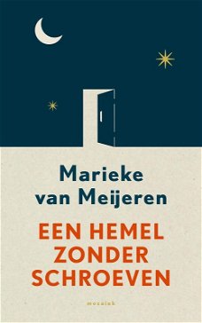 EEN HEMEL ZONDER SCHROEVEN - Marieke van Meijeren