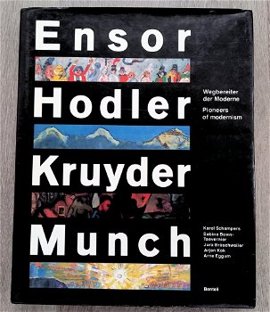 Ensor Hodler Kruyder Munch Pioneers of modernism HARDBACK - 0