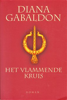 HET VLAMMENDE KRUIS, DE REIZIGER-SERIE deel 5 - Diana Gabaldon