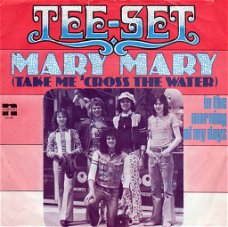 Tee-Set – Mary Mary (Take Me 'Cross The Water) (1972)