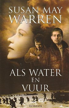 ALS WATER EN VUUR, SAMEN IN DE STRIJD boek 1 - Susan May Warren - 0