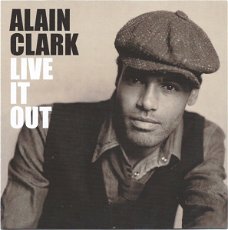 Alain Clark - Live It Out (CD)