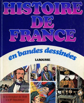 Histoire de France en bandes dessinees 07: De la Révolution de 1848 à la IIIe République - 0