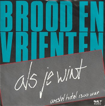 Herman Brood En Henny Vrienten – Als Je Wint (Vinyl/Single 7 Inch) - 0