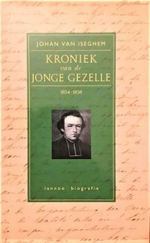 KRONIEK VAN DE JONGE GEZELLE - Johan van Iseghem - 0