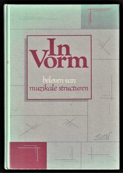 IN VORM .. Beleven van muzikale structuren - 0