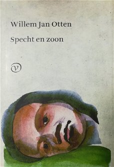 Willem Jan Otten – Specht En Zoon (Hardcover/Gebonden) 1e druk