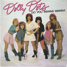 Dolly Dots – Do You Wanna Wanna (Vinyl/Single 7 Inch)