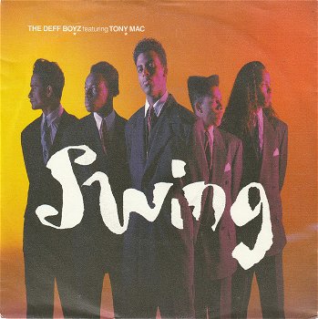 The Deff Boyz Featuring Tony Mac – Swing (Vinyl/Single 7 Inch) - 0