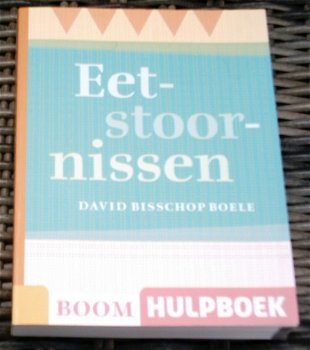 Eetstoornissen. David Bisschop Boele. ISBN 9085060400. - 0