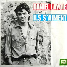 Daniel Lavoie – Ils S'Aiment (Vinyl/Single 7 Inch)